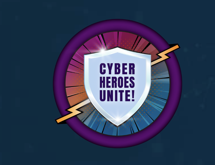 Cyber Heroes Unite!